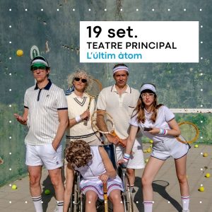 L'Últim Àtom | Teatre Principal | Terrassa Cultura