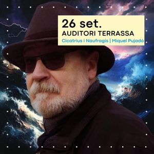 Miquel Pujadó | Cicatrius i naufragis | Auditori Terrassa | Terrassa Cultura