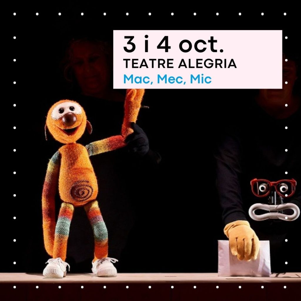Mac, Mec, Mic | Teatre Alegria | Terrassa Cultura