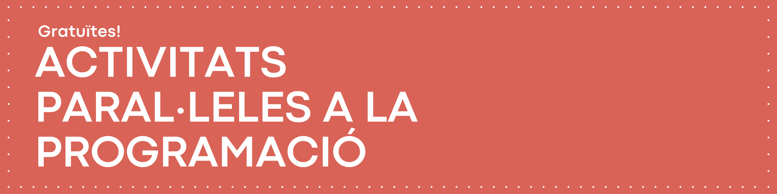 Activitats paral·leles a la programació