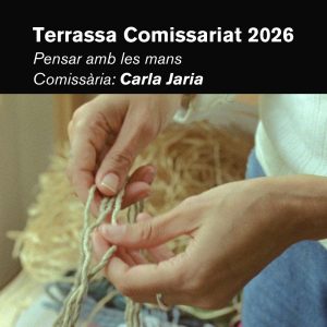 Terrassa Comissariat 2026 | Carla Jaria | Sala Muncunill | Terrassa Cultura